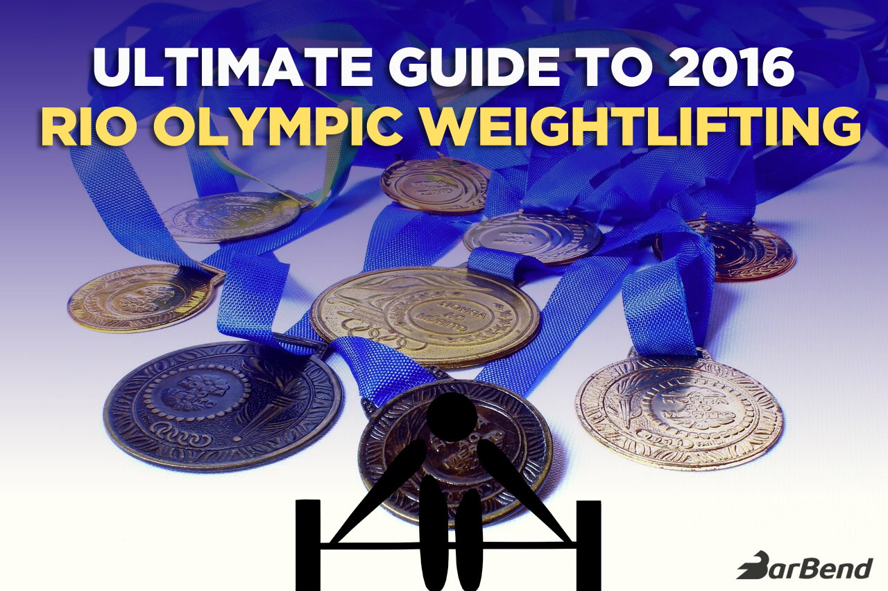 The Ultimate Guide to Weightlifting at the 2016 Rio ...