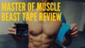 Master of Muscle Beast Tape