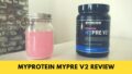 MyProtein MyPre V2