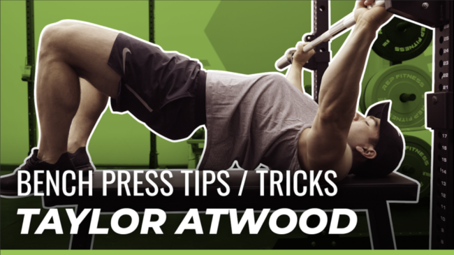 Taylor Atwood Powerlifting Bench Press Guide