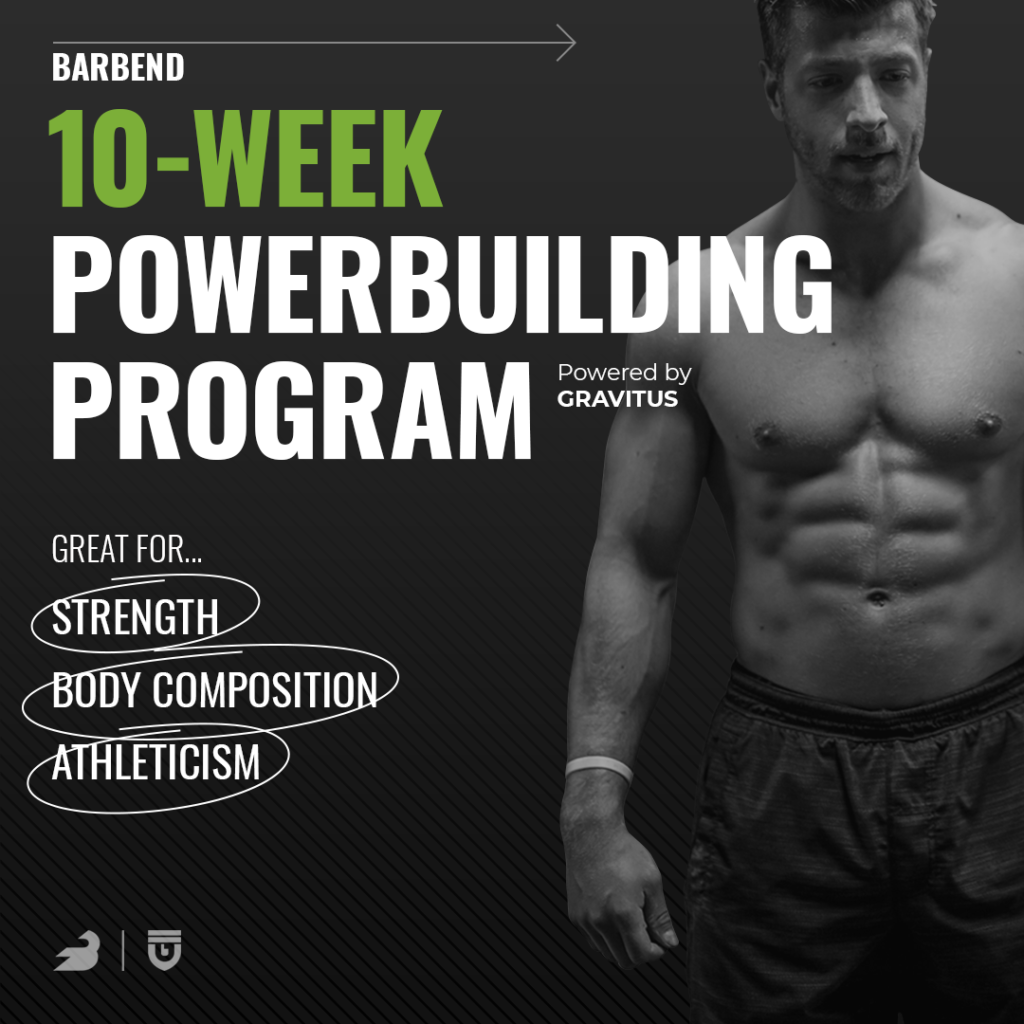 BarBend 10 Week Powerbuilding Program