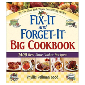 Fix-It and Forget-It Big Cookbook: 1400 Best Slow Cooker Recipes