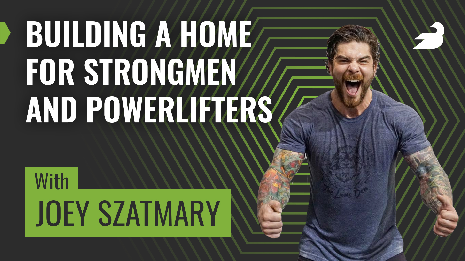 Joey Szatmary: Building a Home for Strongmen and Powerlifters (Podcast)