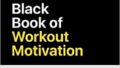 The little black book of workout motivation