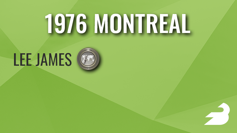 On a green background, text reads: "1976 Montreal" These names appear with medals next to them: Lee James (silver).
