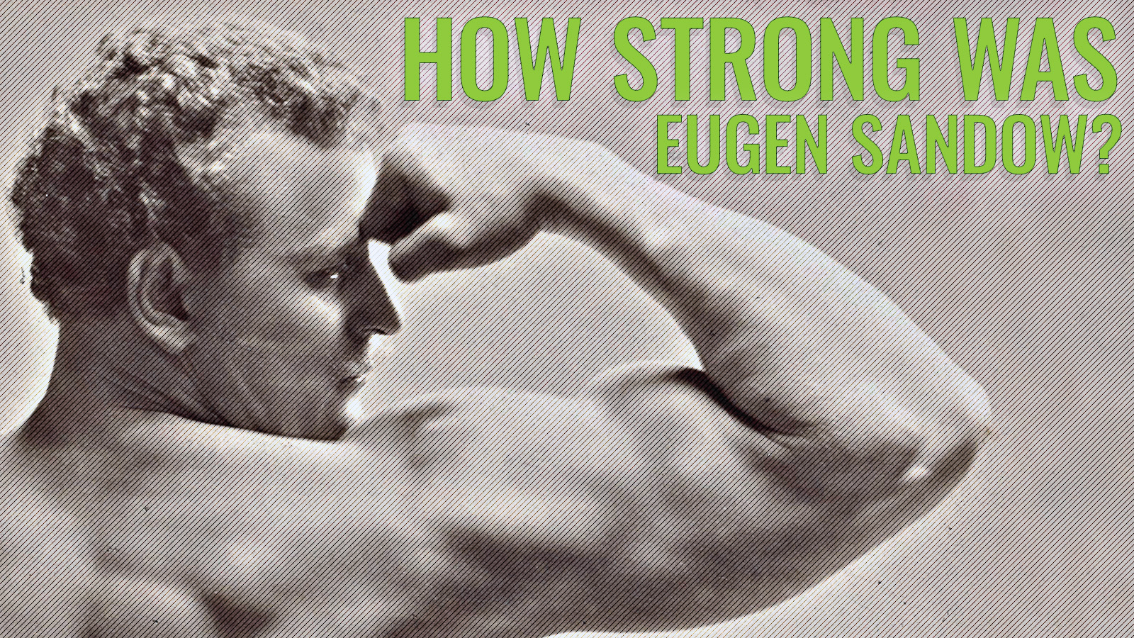 Eugen Sandow's body was all his own work - More Sport - Inside Sport