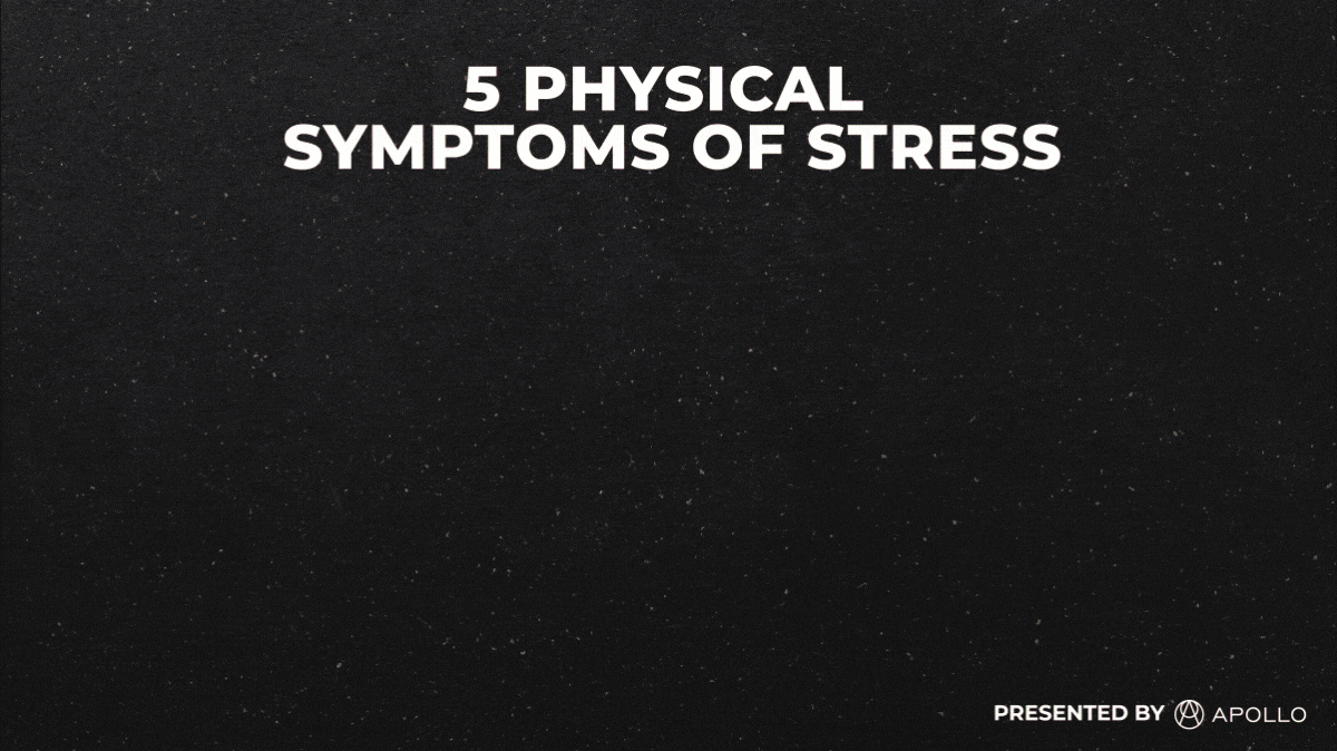 Physical symptoms of stress