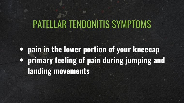 Patellar tendonitis symptoms